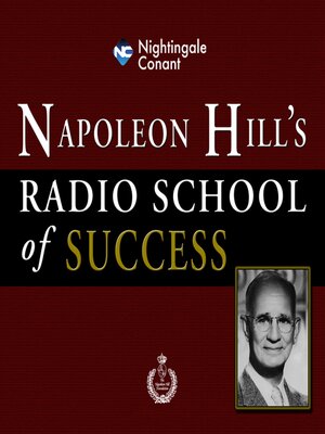 cover image of Napoleon Hill's Radio School of Success